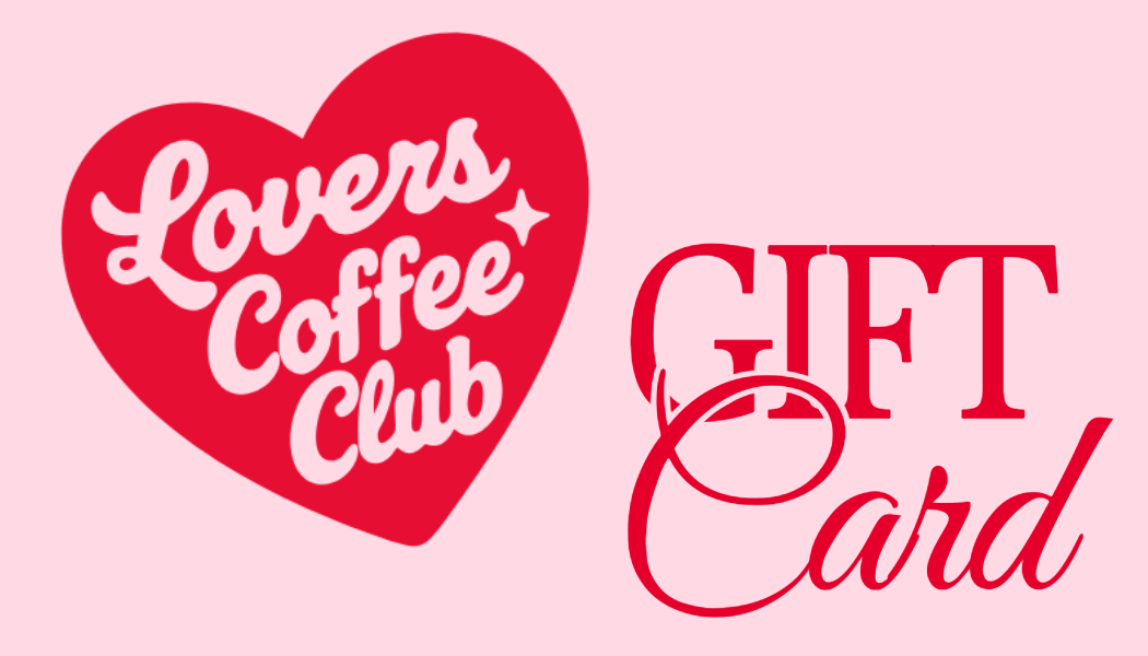 Lovers Coffee Club Gift Card